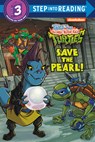 Save the Pearl! (Tales of the Teenage Mutant Ninja Turtles) - Matt Huntley - 9780593646854