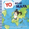 Yo en el mapa (Me on the Map Spanish Edition) - Joan Sweeney ; Qin Leng - 9780593649299
