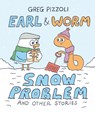 Earl & Worm #3: Snow Problem and Other Stories - Greg Pizzoli - 9780593649749
