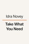 Take What You Need - Idra Novey - 9780593652862