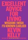 Excellent Advice for Living - Kevin Kelly - 9780593654521