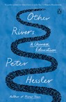 Other Rivers - Peter Hessler - 9780593655351