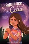 Sing It Like Celia - Mónica Mancillas - 9780593659311
