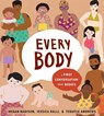 Every Body: A First Conversation about Bodies - Megan Madison - 9780593661505