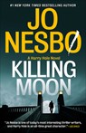Killing Moon: A Harry Hole Novel (13) - Jo Nesbo - 9780593684894