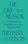 The Dry Season - Melissa Febos - 9780593685150