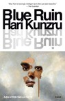 Blue Ruin - Hari Kunzru - 9780593686980