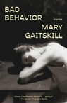 Bad Behavior: Stories - Mary Gaitskill - 9780593689400