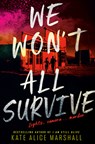 We Won't All Survive - Kate Alice Marshall - 9780593691830