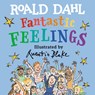 Fantastic Feelings - Roald Dahl - 9780593695104