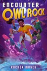 Encounter at Owl Rock - Rucker Moses - 9780593696385