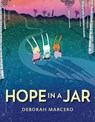 Hope in a Jar - Deborah Marcero - 9780593696699