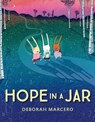 Hope in a Jar - Deborah Marcero - 9780593696705