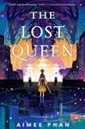 The Lost Queen - Aimee Phan - 9780593697337