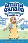 Amina Banana and the Formula for Friendship - Shifa Saltagi Safadi - 9780593699140