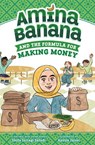 Amina Banana and the Formula for Making Money - Shifa Saltagi Safadi - 9780593699188