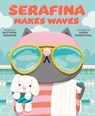 Serafina Makes Waves - Matthew Burgess - 9780593699645