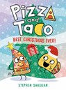 Pizza and Taco: Best Christmas Ever! - Stephen Shaskan - 9780593703496