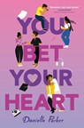 You Bet Your Heart - Danielle Parker - 9780593705780