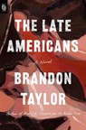 The Late Americans - TAYLOR,  Brandon - 9780593713037