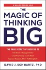 The Magic of Thinking Big - David J. Schwartz - 9780593713235
