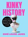 Kinky History - Esme Louise (Esme Louise James ) James - 9780593716908