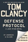 Tom Clancy Defense Protocol - Brian Andrews ; Jeffrey Wilson - 9780593717981