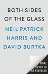 Both Sides of the Glass - Neil Patrick Harris ; David Burtka - 9780593719879