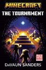 Minecraft: The Tournament - DaVaun Sanders - 9780593722459