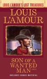 Son of a Wanted Man (Louis L'Amour Lost Treasures) - Louis L'Amour - 9780593725214