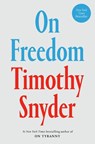 On freedom - timothy snyder - 9780593728741