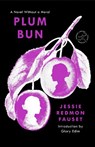 Plum Bun - Jessie Redmon Fauset - 9780593731956