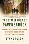 The Sisterhood of Ravensbruck - Lynne Olson - 9780593732304
