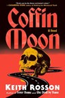 Coffin Moon - Keith Rosson - 9780593733400