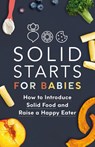 Solid Starts for Babies - Solid Starts - 9780593735435