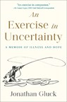 Exercise in Uncertainty, An - Jonathan Gluck - 9780593735787