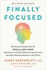 Finally Focused, Revised and Updated Edition - James Greenblatt ; Bill Gottlieb - 9780593736326