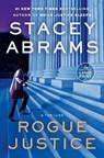Rogue Justice: A Thriller - Stacey Abrams - 9780593744222