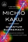 Quantum Supremacy - Michio Kaku - 9780593744239