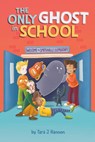 The Only Ghost in School - Tara J. Hannon - 9780593753156
