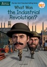 What Was the Industrial Revolution? - Jim E. Gigliotti - 9780593754252