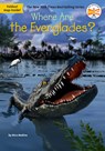 Where Are the Everglades? - Nico Medina - 9780593754962