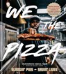 We the Pizza - Muhammad Abdul-Hadi ; Michael Carter - 9780593796405