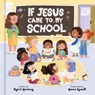 If Jesus Came to My School - April Graney - 9780593796559