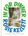 In for Dinner: 101 Delicious, Affordable Recipes to Share - Rosie Kellett - 9780593799710