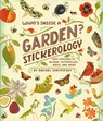 What's Inside a Garden? Stickerology - Rachel Ignotofsky - 9780593799864