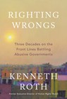 Roth, K: Righting Wrongs - Kenneth Roth - 9780593801321