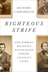 Righteous Strife - Richard Carwardine - 9780593802625