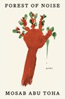 Forest of Noise - Mosab Abu Toha - 9780593803974