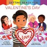 Getting Ready for Valentine's Day - Vera Ahiyya - 9780593809563